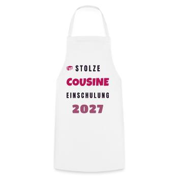 Stolze Cousine Einschulung 2027 Schulkind Fest - Kochschürze - Weiß - Vorne - AI Model Male 185 dark (185cm)