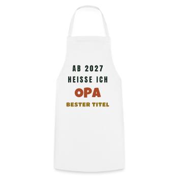 Ab 2027 heisse ich Opa bester Titel Geschenk - Kochschürze - Weiß - Vorne - AI Model Male 185 dark (185cm)