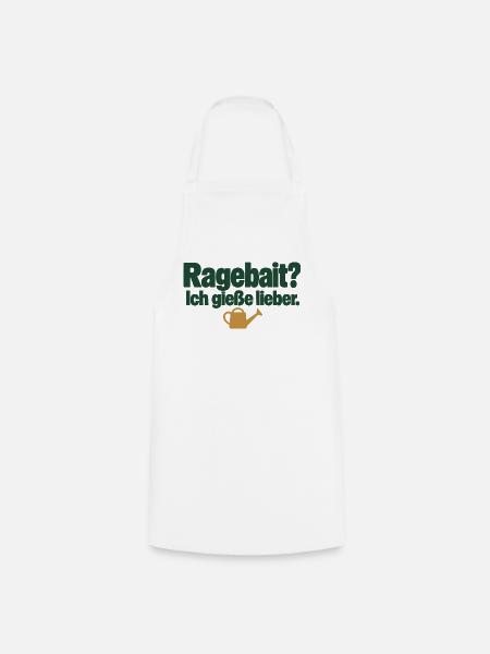 Ragebait? Ich gieße lieber. Pflanzenhumor - Kochschürze - Weiß
