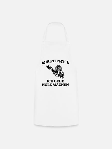Holz Spruch - Kochschürze - Weiß