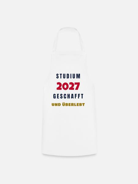 Studium 2027 geschafft und überlebt Abschluss - Kochschürze - Weiß