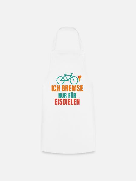 Ich bremse nur für Eisdielen – Fahrrad Spruch - Kochschürze - Weiß