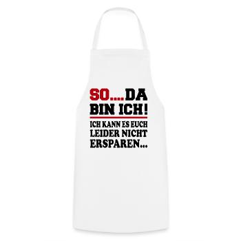 Da bin ich Ich bin da Sprüche Mann Frau Büro - Kochschürze - Weiß - Vorne - AI Model Male 185 dark (185cm)