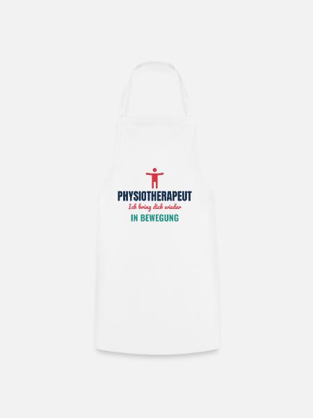 Physiotherapeut – Ich bring dich in Bewegung - Kochschürze - Weiß
