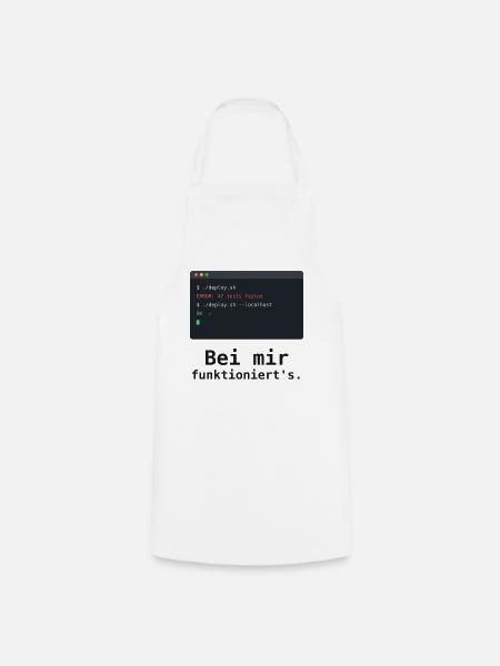 Bei mir funktioniert's - Programmierer Shirt - Kochschürze - Weiß
