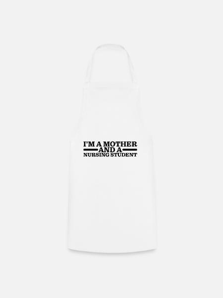 Je suis une mère et une étudiante infirmière 3 - Tablier de cuisine - blanc