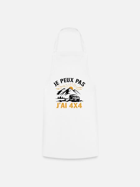 Je peux pas j'ai 4X4 - Tablier de cuisine - blanc