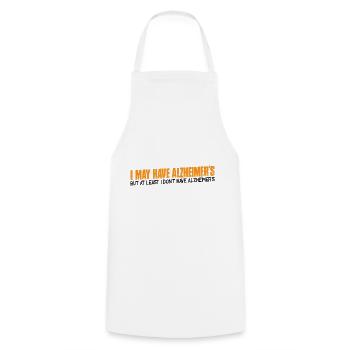 But At least I don't have Alzheimer's 4 - Cooking Apron - white - Front - AI Model Male 185 dark (185cm)