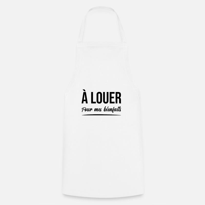 À LOUER (POUR MES BIENFAITS) ! - Tablier de cuisine - blanc