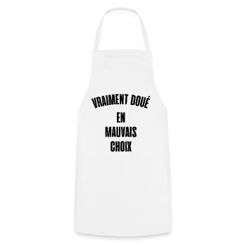 vraiment doué en mauvais choix - Tablier de cuisine - blanc - Devant - AI Model Male 185 dark (185cm)