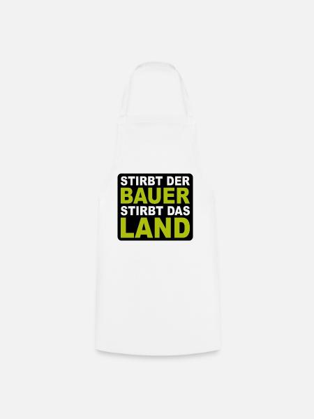 Bauern Demo Stirbt Der Bauer Stirbt Das Land - Kochschürze - Weiß