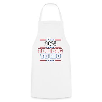 Too Big To Rig Donald  Election Gift Tee - Cooking Apron - white - Front - AI Model Male 185 dark (185cm)