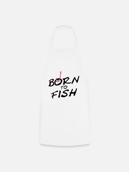 born_to_fish - Cooking Apron - white
