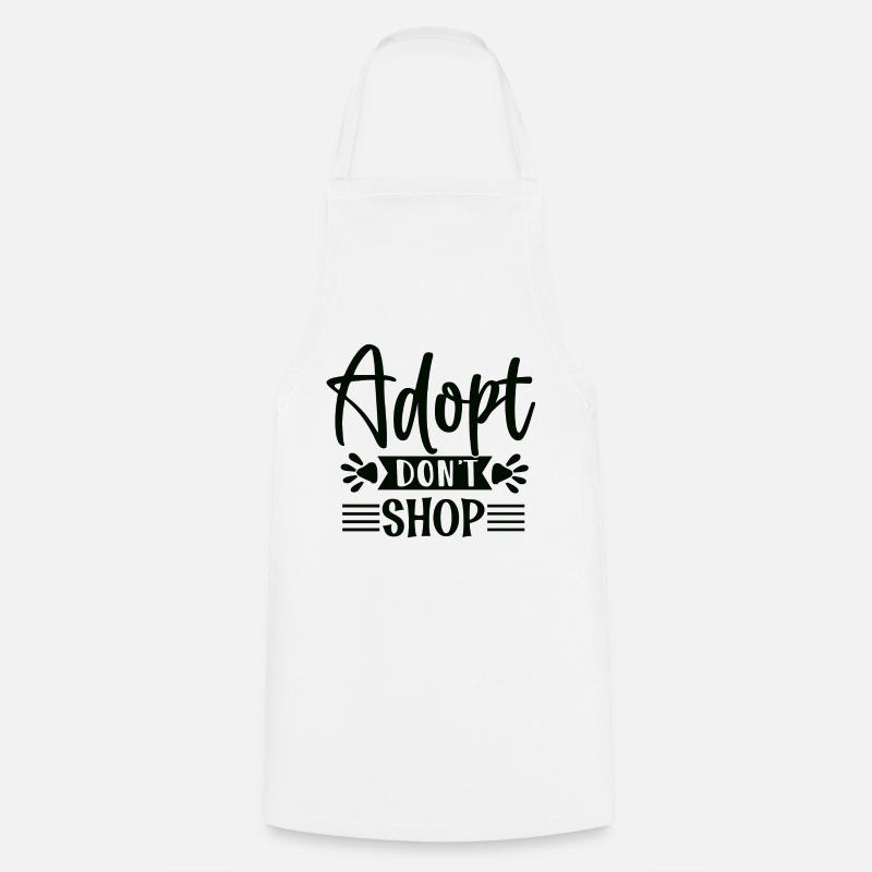 Adopt Dont Shop - Cooking Apron - white