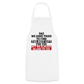 Dad We Have Tried To Find The Best Gift For You - Cooking Apron - white - Front - AI Model Male 185 dark (185cm)