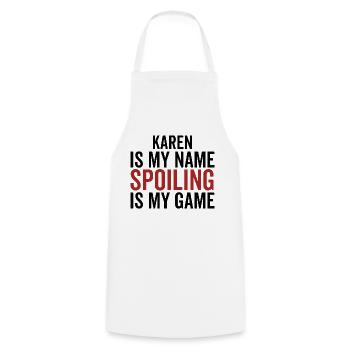Karen is My Name Spoiling is My Game - Cooking Apron - white - Front - AI Model Male 185 dark (185cm)