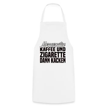 Kaffee Und Zigarette Dann Kacken - Lustiger Spruch - Kochschürze - Weiß - Vorne - AI Model Male 185 dark (185cm)