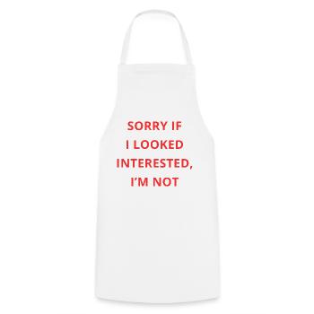 SORRY IF I LOOKED INTERESTED I'M NOT - Tablier de cuisine - blanc - Devant - AI Model Male 185 dark (185cm)