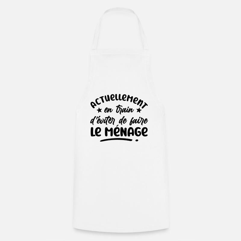 actuellement, en train d'eviter le ménage - humour - Tablier de cuisine - blanc