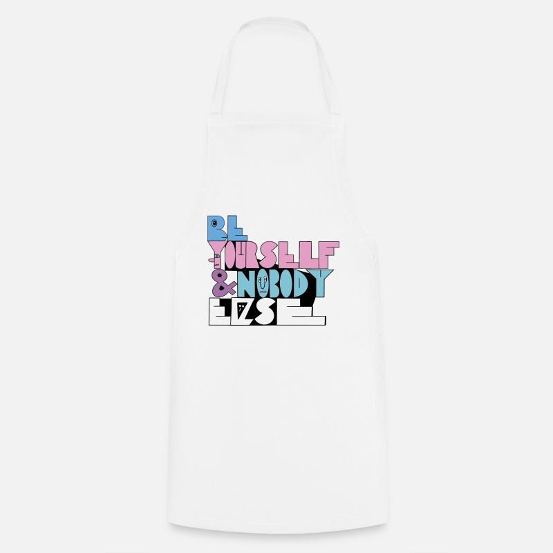Be Yourself - Cooking Apron - white