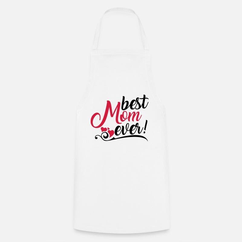 Best Mom ever! - Tablier de cuisine - blanc