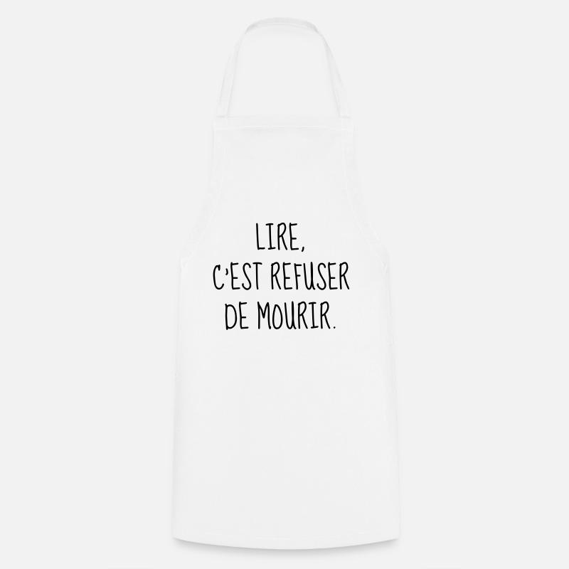 Lire - Lecture - Citation - Humour - Comique - Fun - Tablier de cuisine - blanc