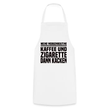 Kaffee Und Zigarette Dann Kacken - Lustiger Spruch - Kochschürze - Weiß - Vorne - AI Model Male 185 dark (185cm)