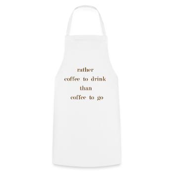 rather coffee to drink than coffee to go - Kochschürze - Weiß - Vorne - AI Model Male 185 dark (185cm)