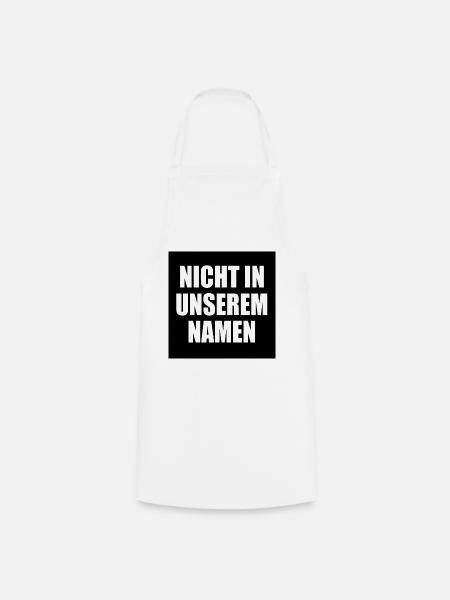 nicht in meinem namen - Kochschürze - Weiß