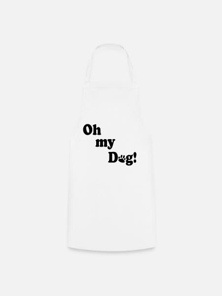 Oh my dog - Kochschürze - Weiß