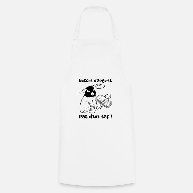 Besoin d'argent pas d'un taf ! Lapin braqueur - Tablier de cuisine - blanc