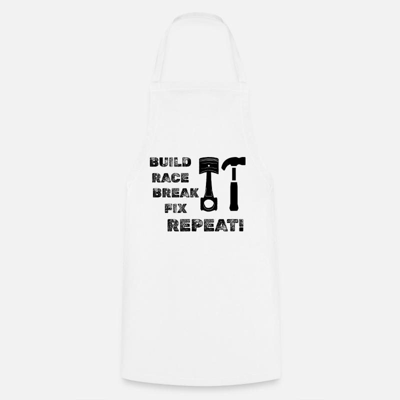 Build Race Break Fix Repeat! - Cooking Apron - white