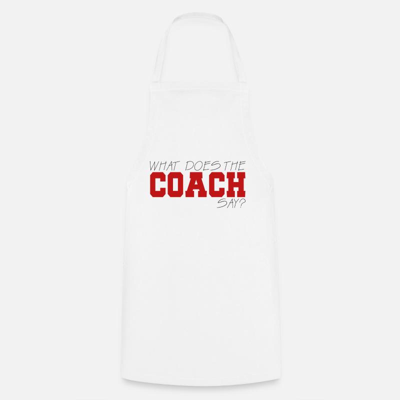 Coach / Trainer: What Does The Coach Say? - Kochschürze - Weiß
