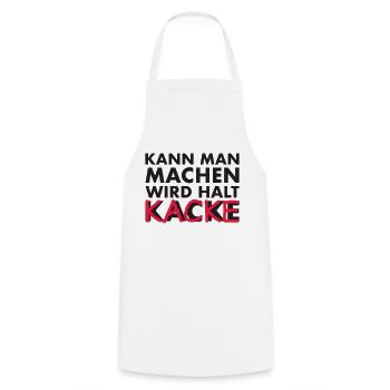 kann man machen, wird halt kacke - Kochschürze - Weiß - Vorne - AI Model Male 185 dark (185cm)