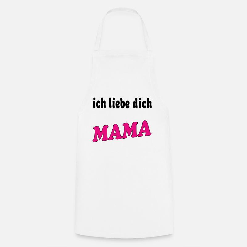Ich liebe dich mama - Kochschürze - Weiß