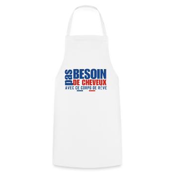 2 19Pas besoin de cheveux - Cooking Apron - white - Front - AI Model Male 185 dark (185cm)