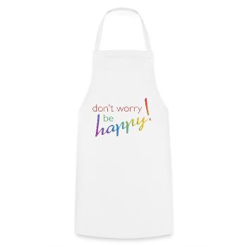 don't worry - be happy - Kochschürze - Weiß - Vorne - AI Model Male 185 dark (185cm)