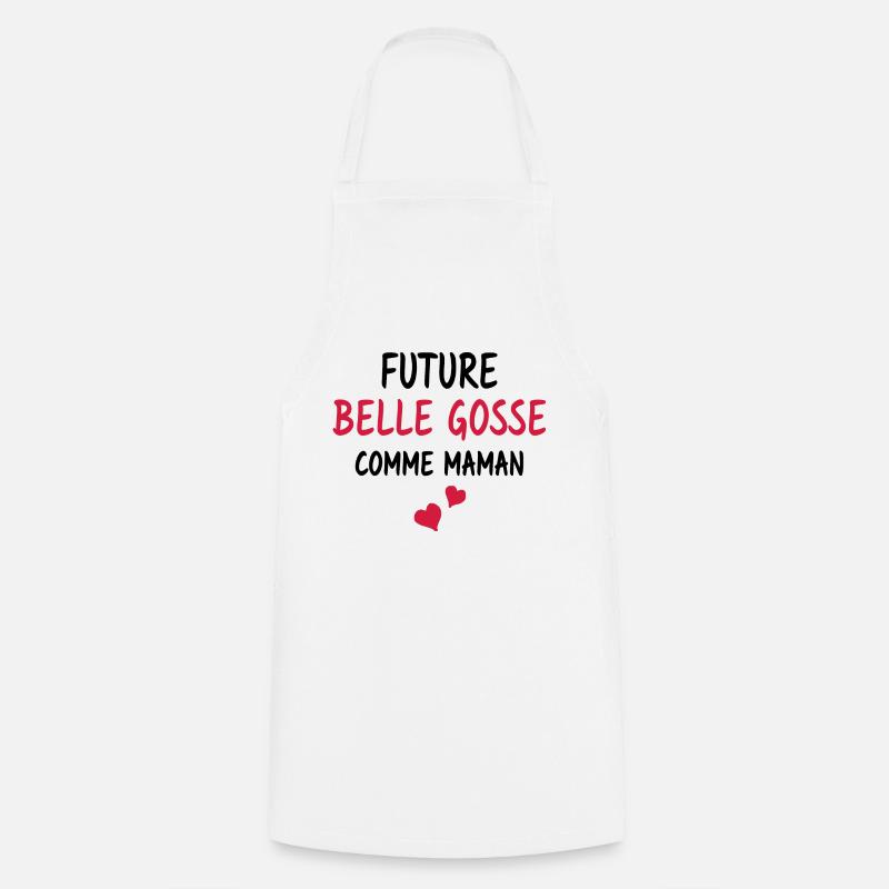 Future belle gosse comme maman - Tablier de cuisine - blanc