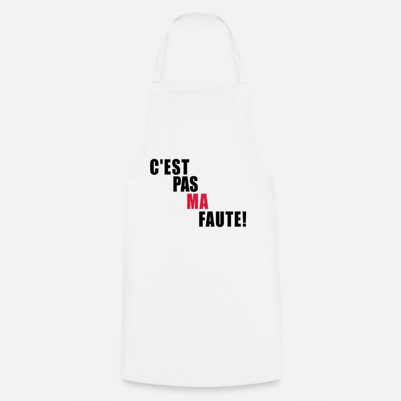 c'est pas ma faute / humour - Tablier de cuisine - blanc