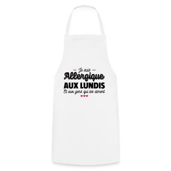 Je suis allergique aux lundis - Tablier de cuisine - blanc - Devant - AI Model Male 185 dark (185cm)