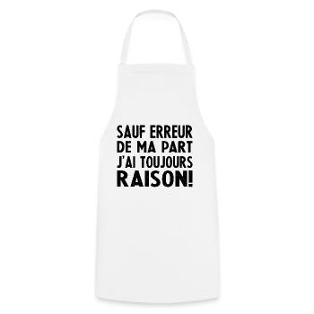 Sauf Erreur de ma Part J'Ai Toujours Raison - Tablier de cuisine - blanc - Devant - AI Model Male 185 dark (185cm)
