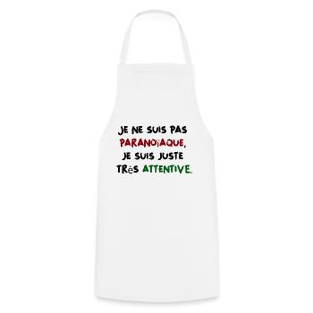 Je ne suis pas paranoïaque, juste très attentive - Tablier de cuisine - blanc - Devant - AI Model Male 185 dark (185cm)