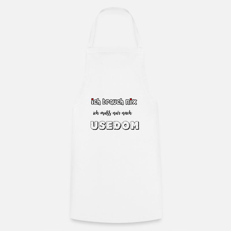 i don't need anything - Cooking Apron - white