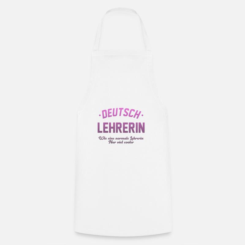 Deutschlehrerin Lehrerin Germanistik Spruch - Kochschürze - Weiß