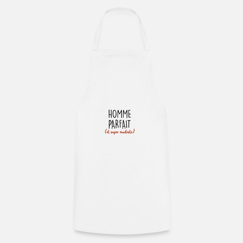 homme parfait et super modeste - Tablier de cuisine - blanc