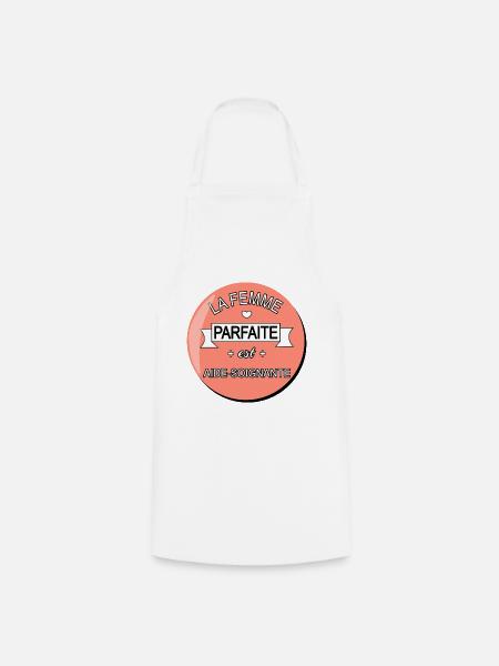 Parfaite aide soignante ! cadeau aide soignante - Tablier de cuisine - blanc