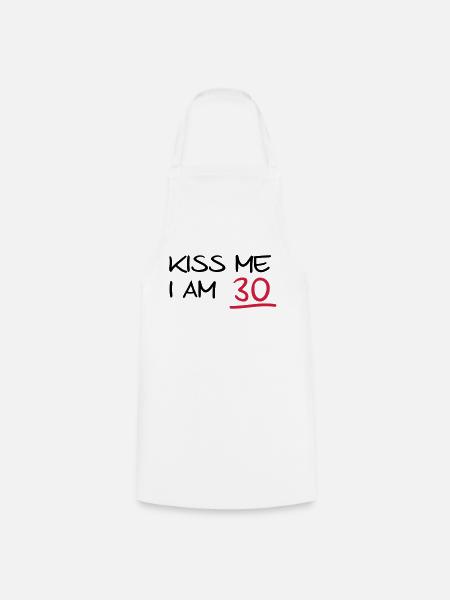 kiss me i am 30 birthday (de) - Kochschürze - Weiß