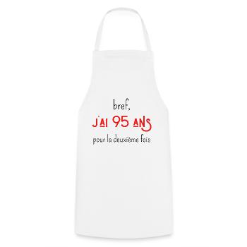 bref j'ai 95 ans pour la deuxième fois - Tablier de cuisine - blanc - Devant - AI Model Male 185 dark (185cm)