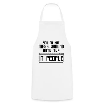 You Do Not Mess Around With The It People 4 - Cooking Apron - white - Front - AI Model Male 185 dark (185cm)