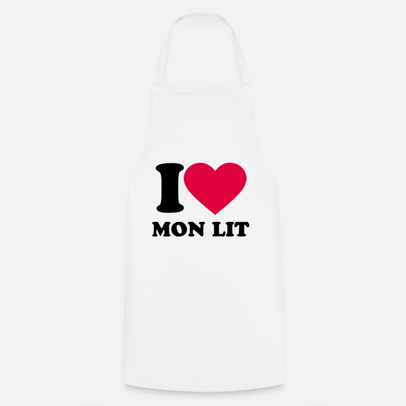 I love mon lit - Tablier de cuisine - blanc